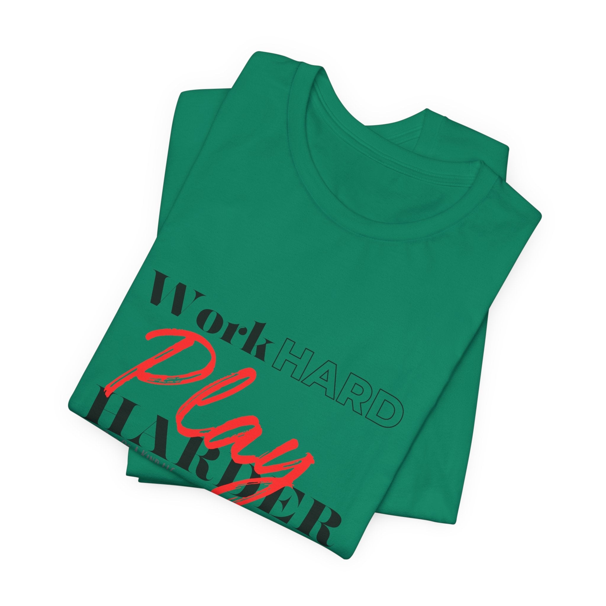 Work Hard Play Harder w/o Unisex Short Sleeve Tee